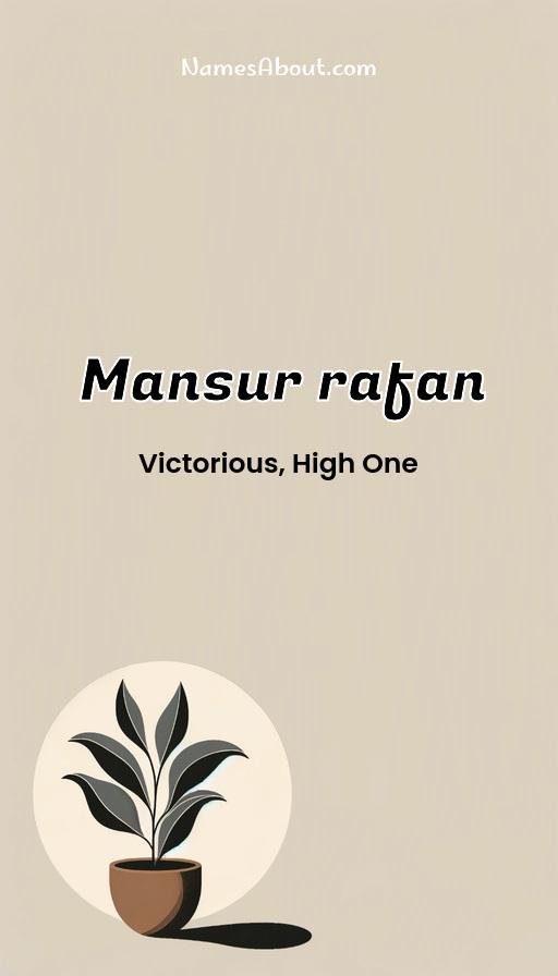 Mansur rafan name and meaning