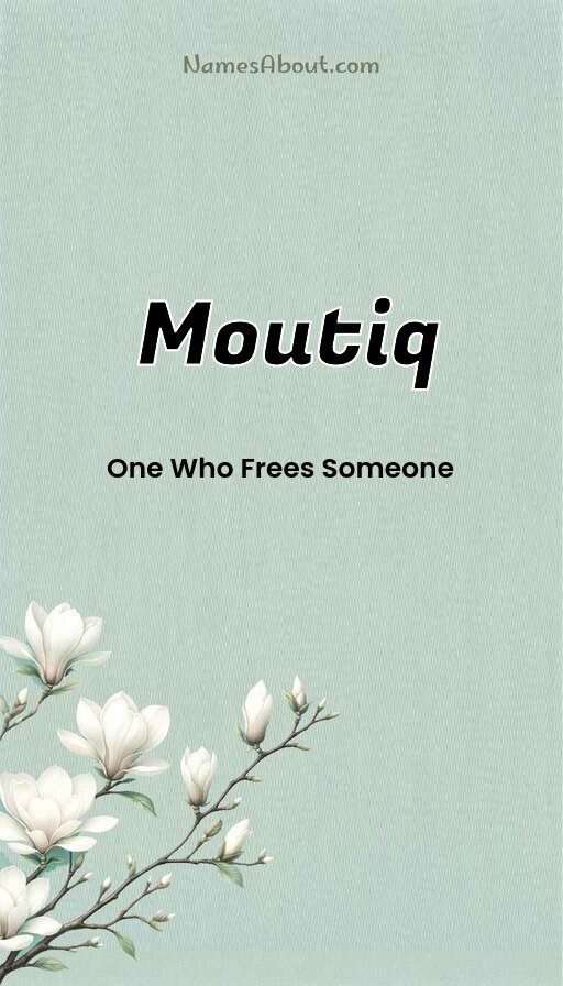 Meaning of Moutiq