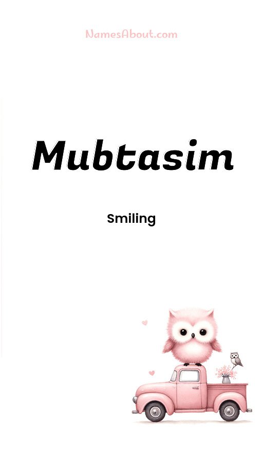 Meaning of Mubtasim