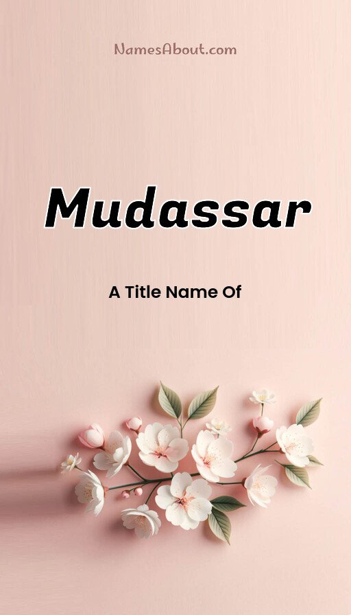 Meaning of Mudassar