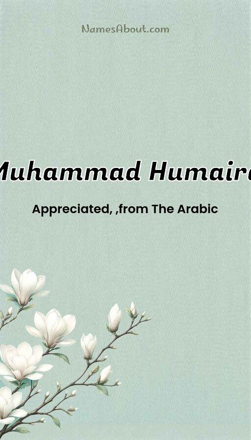 Muhammad Humaira name and meaning