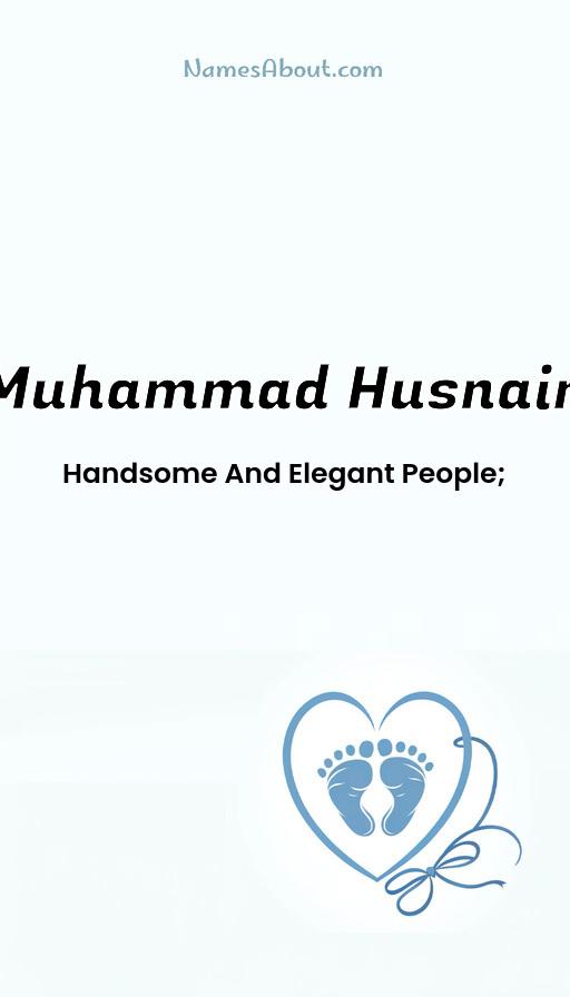 Muhammad Husnain name and meaning