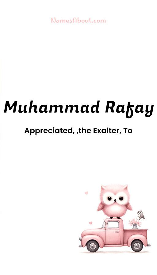 Muhammad Rafay name and meaning