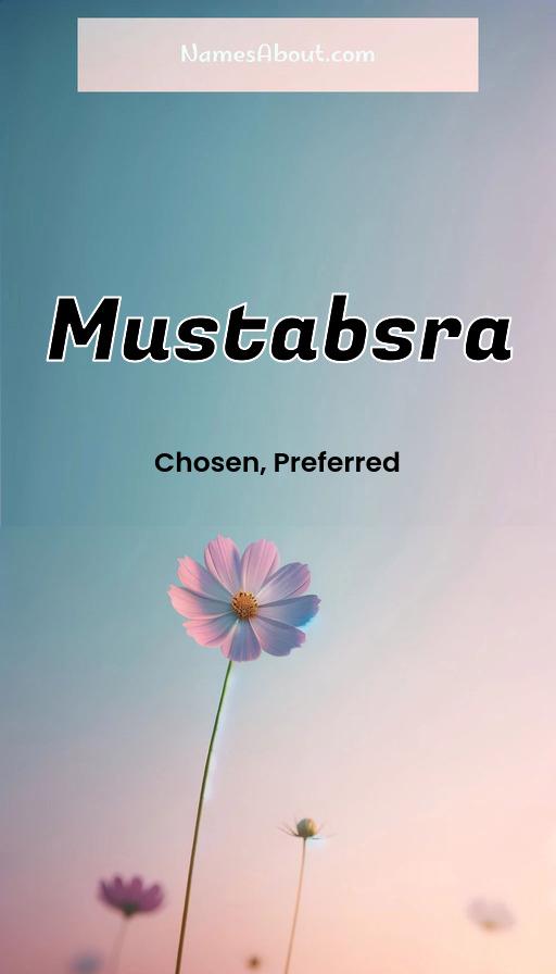 Mustabsra name and meaning