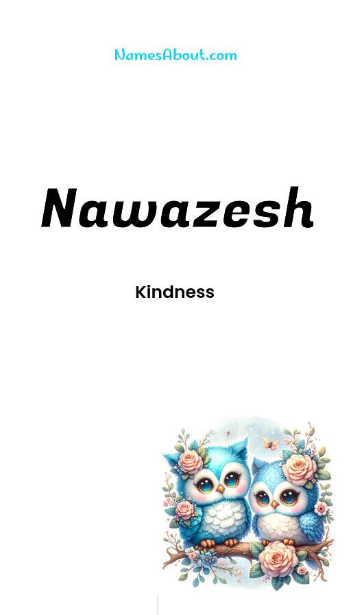 Nawazesh name and meaning