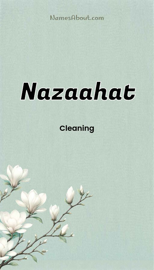 Meaning of Nazaahat