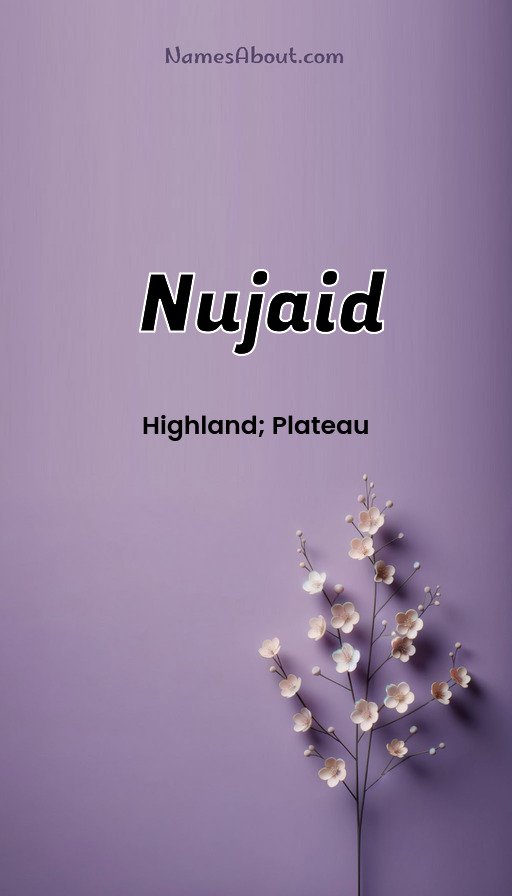 Meaning of Nujaid