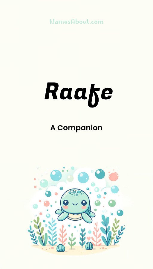 Meaning of Raafe