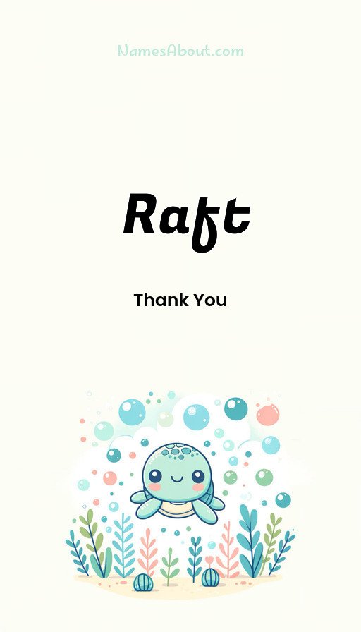 Meaning of Raft