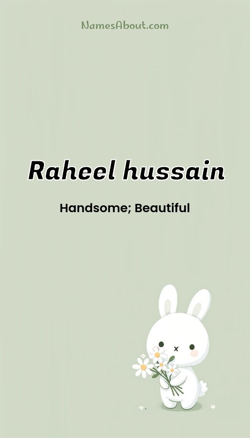 Meaning of Raheel hussain