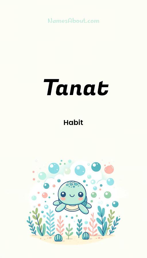 Tanat name and meaning