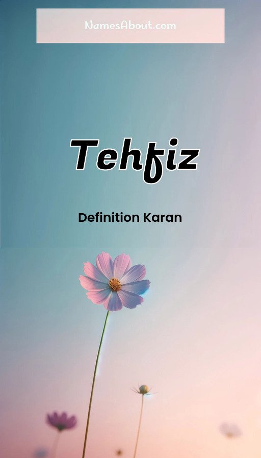 Meaning of Tehfiz