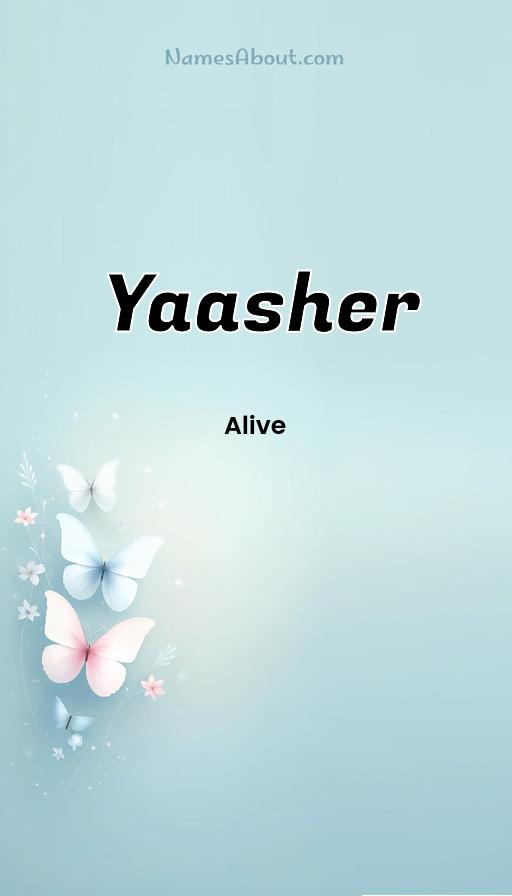 Yaasher name and meaning