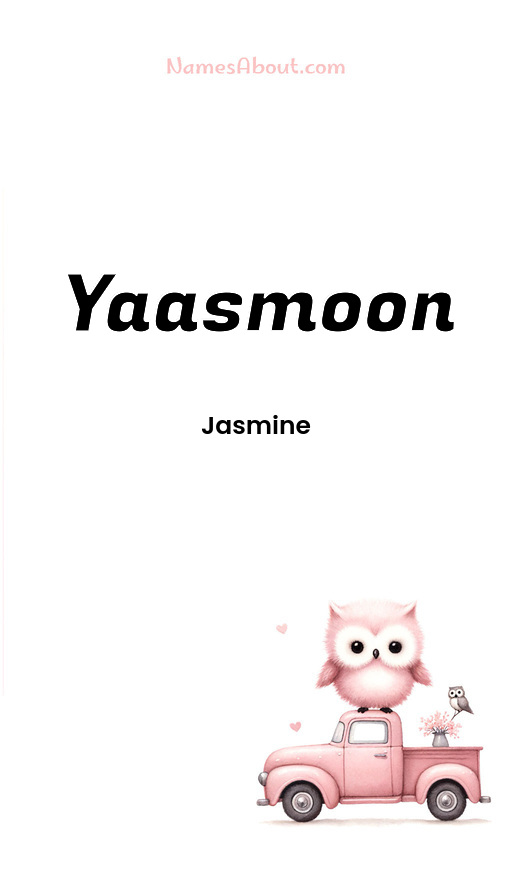 Meaning of Yaasmoon