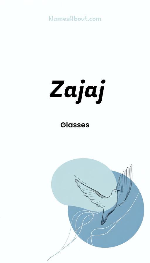 Zajaj name and meaning