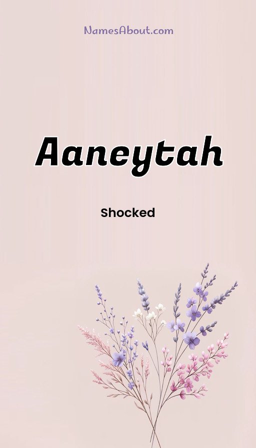 Meaning of Aaneytah