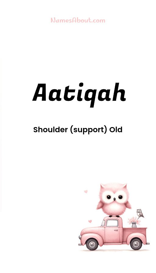 Meaning of Aatiqah