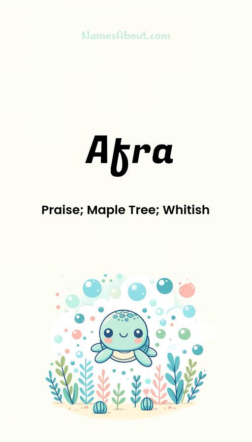 Afra name meaning, Meaning of Afra, Afra name origin, Afra name personality, Afra name numerology, Afra name significance, Afra name lucky number, Afra name traits, Popularity of Afra name, Spiritual meaning of Afra, Unique name Afra meaning