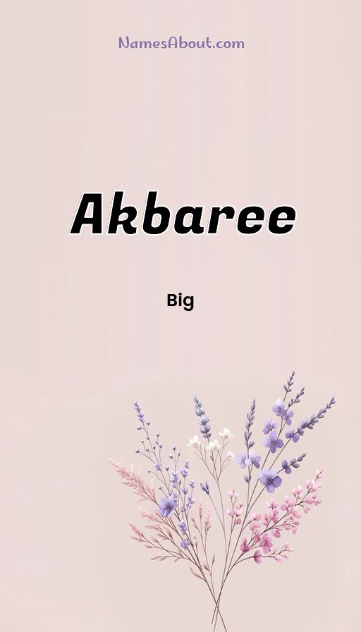 Meaning of Akbaree