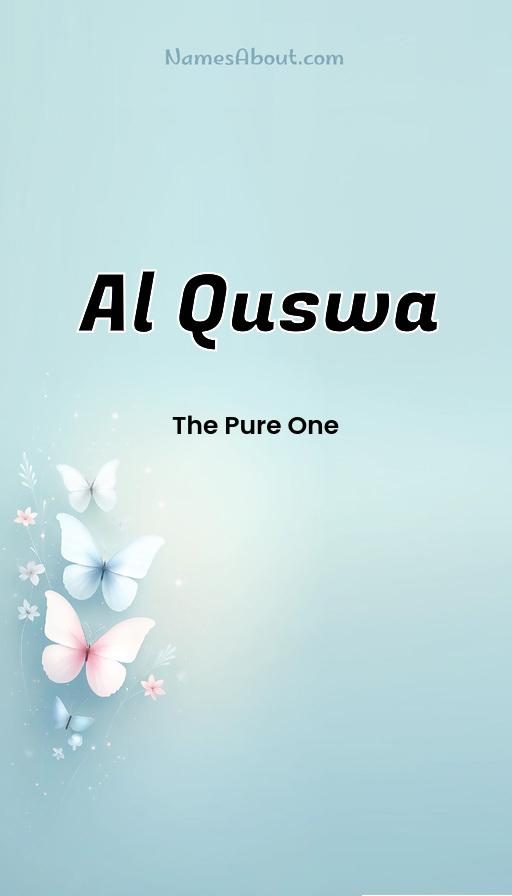 Al Quswa name and meaning