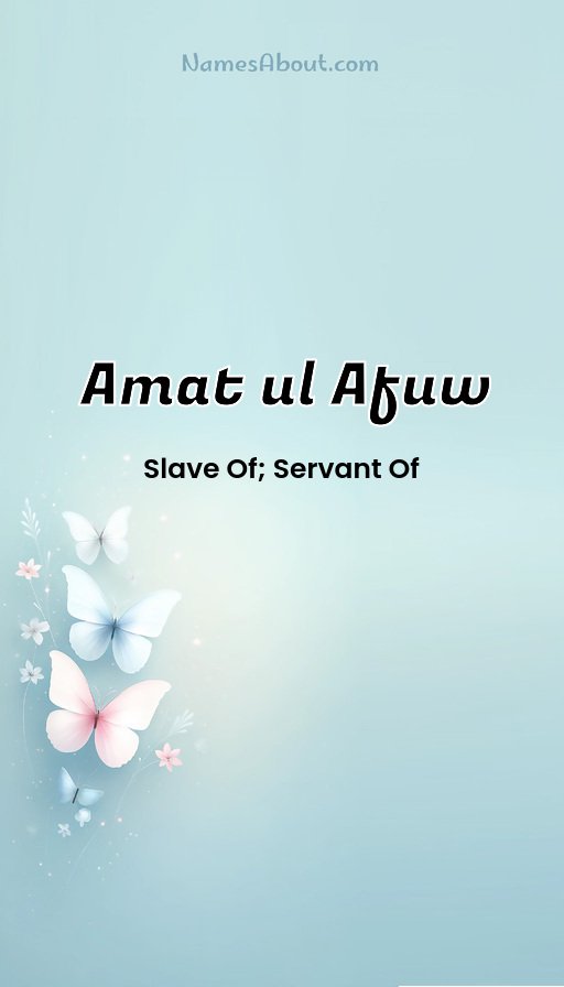 Meaning of Amat ul afuw