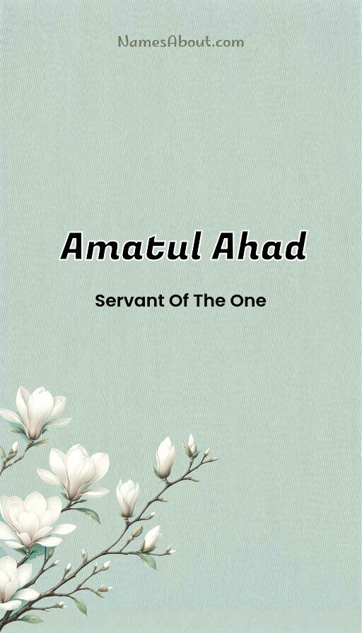 Meaning of Amatul ahad