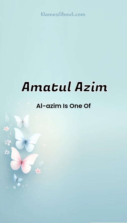 Meaning of Amatul azim