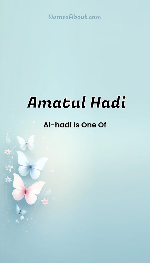 Meaning of Amatul hadi