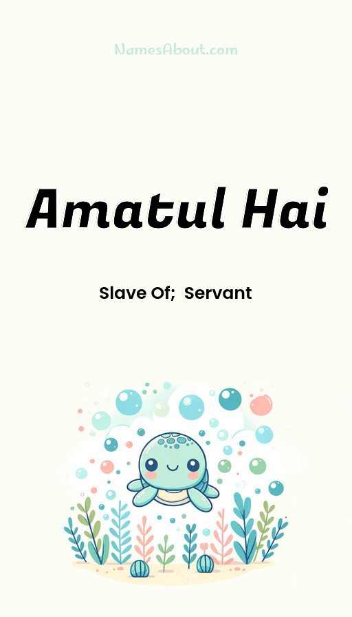 Meaning of Amatul hai