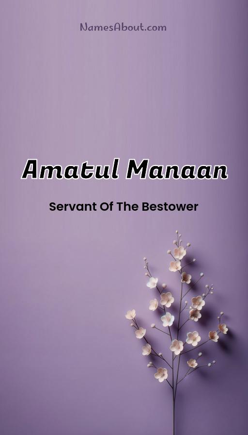 Amatul Manaan name and meaning