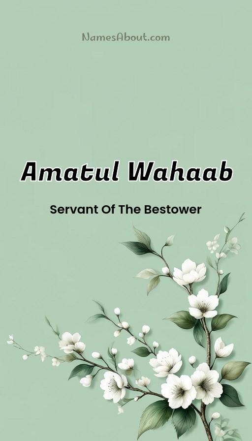 Amatul Wahaab name and meaning