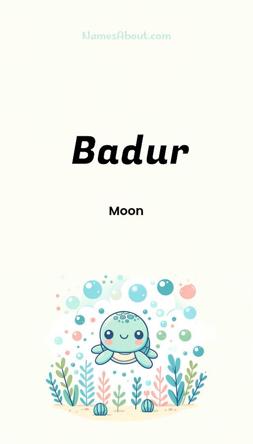Meaning of Badur