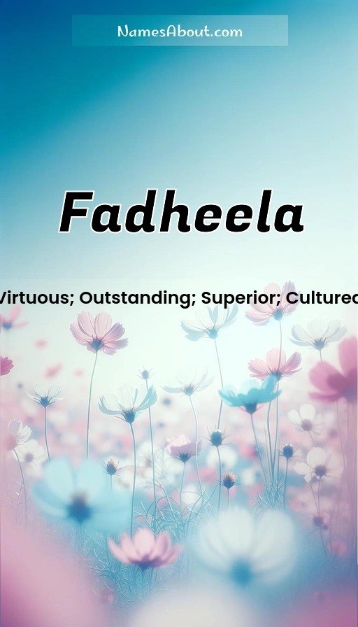 Meaning of Fadheela