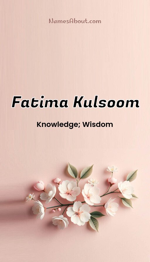 Meaning of Fatima kulsoom