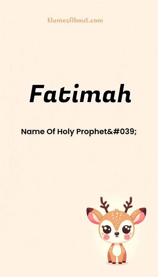 Fatimah name meaning, Meaning of Fatimah, Fatimah name origin, Fatimah name personality, Fatimah name numerology, Fatimah name significance, Fatimah name lucky number, Fatimah name traits, Popularity of Fatimah name, Spiritual meaning of Fatimah, Unique name Fatimah meaning