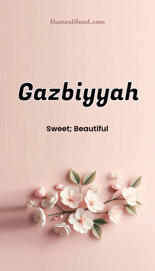 Meaning of Gazbiyyah