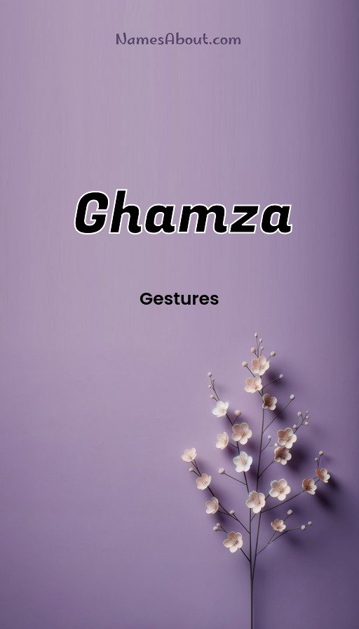 Meaning of Ghamza