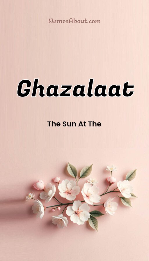 Meaning of Ghazalaat