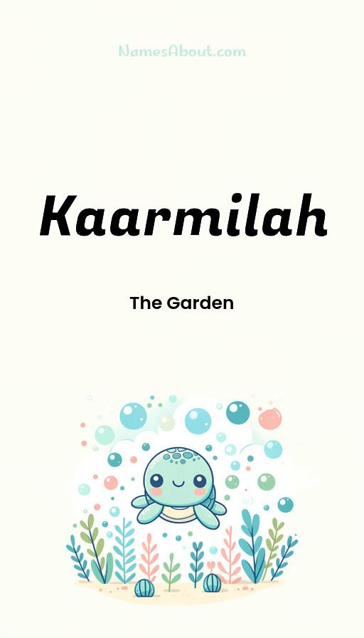 Kaarmilah name and meaning