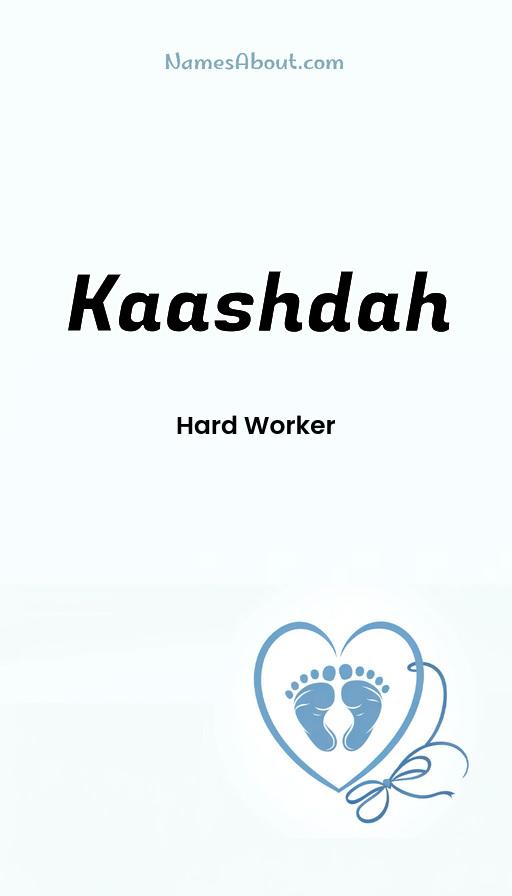 Kaashdah name and meaning