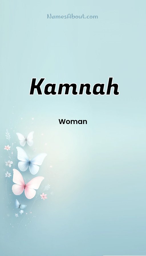 Meaning of Kamnah