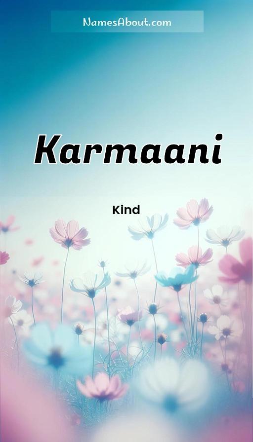 Karmaani name and meaning