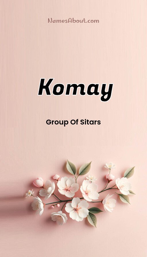 Meaning of Komay