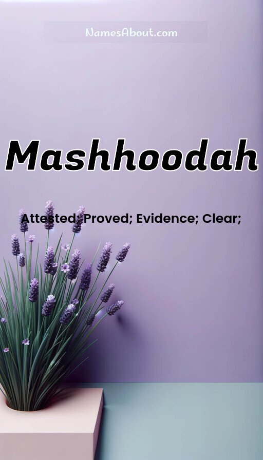 Meaning of Mashhoodah