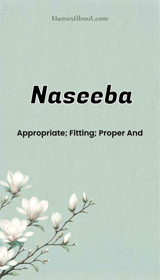 Naseeba name meaning, Meaning of Naseeba, Naseeba name origin, Naseeba name personality, Naseeba name numerology, Naseeba name significance, Naseeba name lucky number, Naseeba name traits, Popularity of Naseeba name, Spiritual meaning of Naseeba, Unique name Naseeba meaning