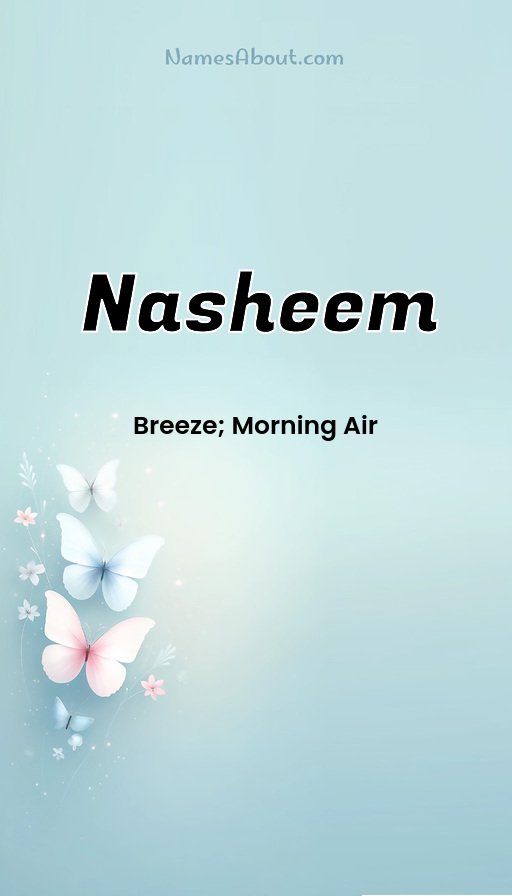 Meaning of Nasheem