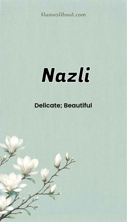 Meaning of Nazli