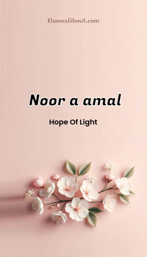 Noor a amal name and meaning