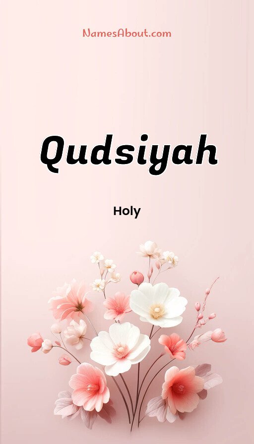 Meaning of Qudsiyah