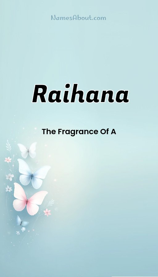 Meaning of Raihana